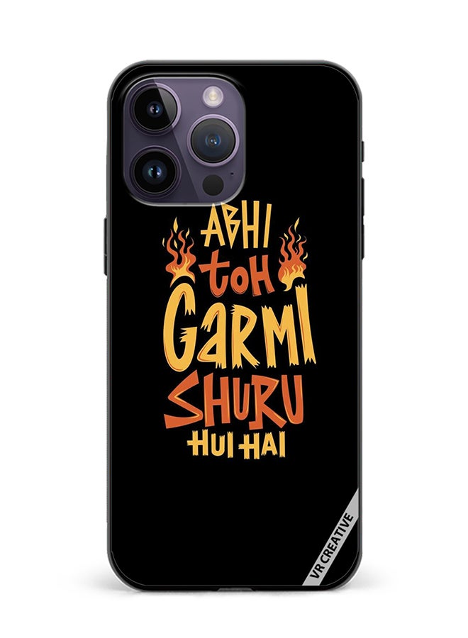 Protective Case Cover For Apple iPhone 15 Pro Abhi Toh Garmi Design Multicolour