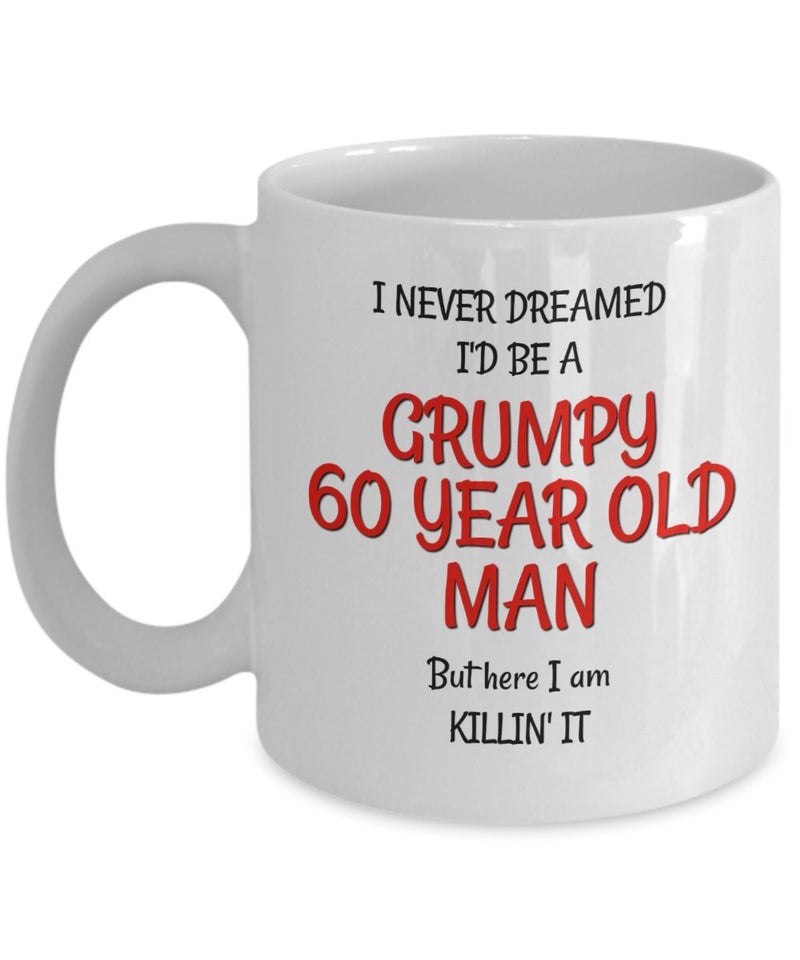 60th Birthday Mug for Men Funny Gag Present for Him Grumpy Old Man Mugs for 60 Year Old Friends Dad Husband Grandpa Coworker
