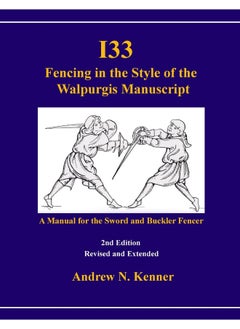I33 Fencing in the Style of the Walpurgis Manuscript 2nd edition  - Image 1