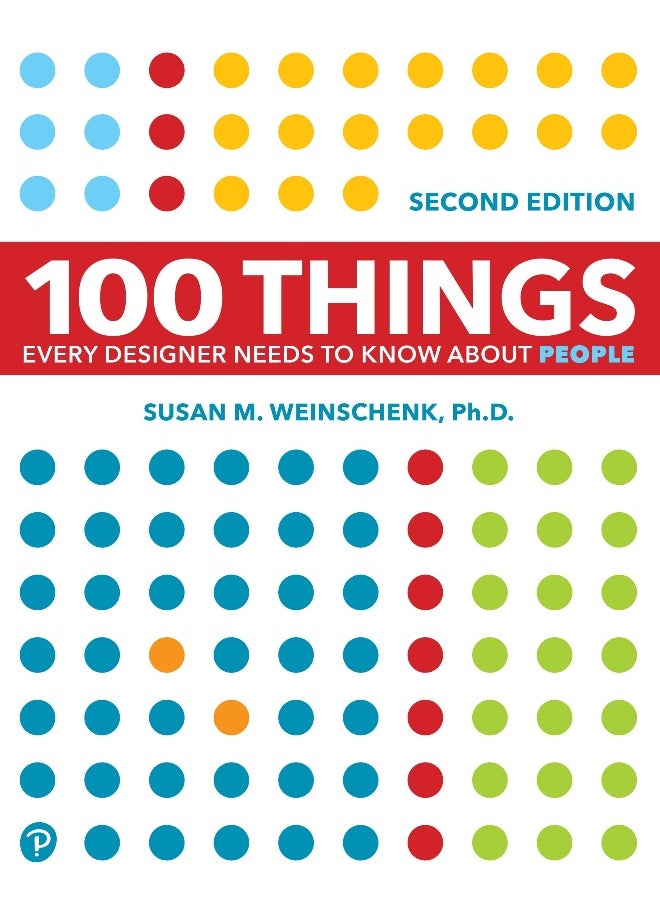 100 Things Every Designer Needs to Know About People 
