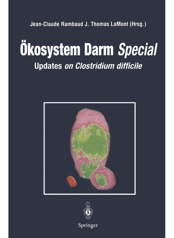 Ökosystem Darm Special: Updates on Clostridium difficile 