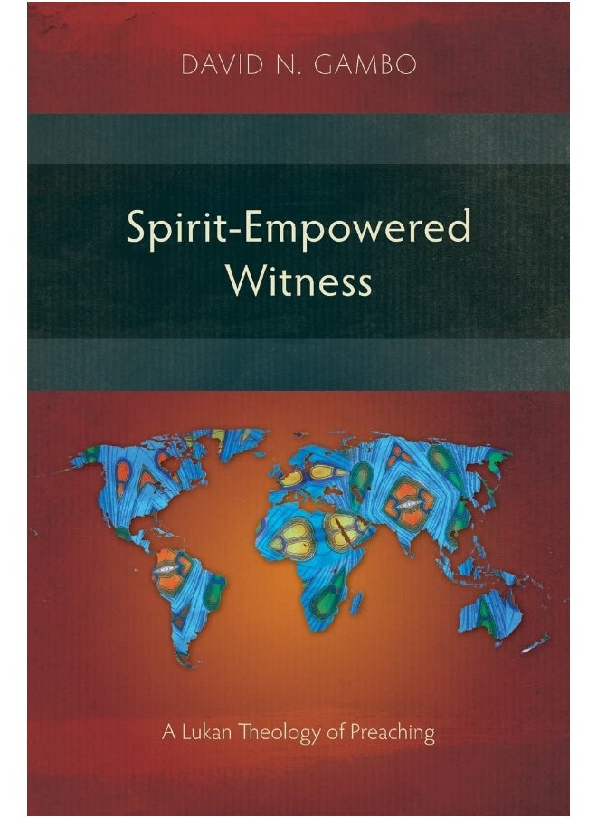 Spirit-Empowered Witness: A Lukan Theology of Preaching  - Image 1