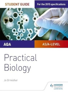 Aqa Alevel Biology Student Guide Practical Biology by Jo Ormisher Paperback 