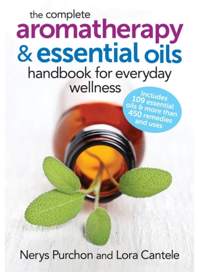 Complete Aromatherapy and Essential Oils Handbook - Paperback