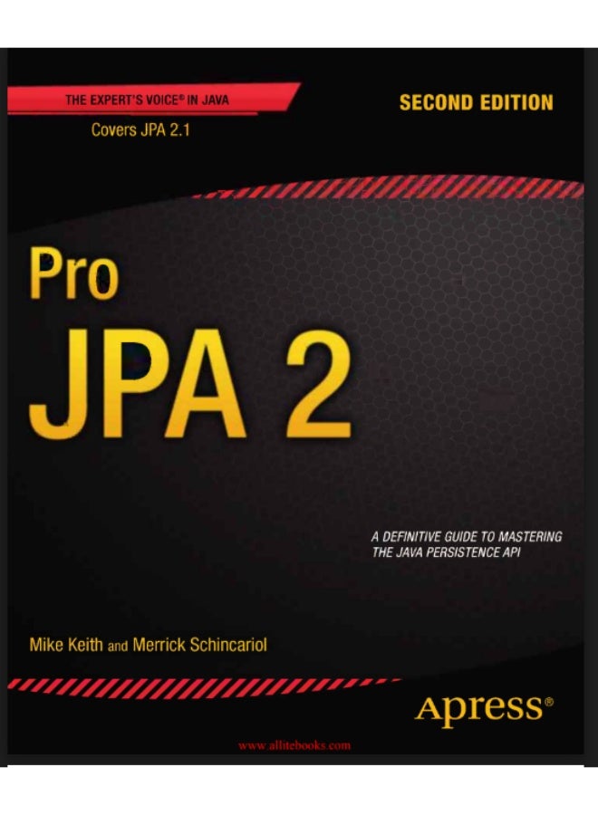 Pro JPA 2: دليل متعمق لواجهات برمجة تطبيقات Java Persistence. للكاتبان هما Mike Keith و Merrick Schincariol - Image 1