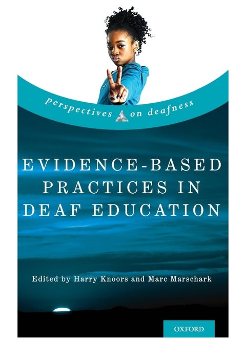 Evidence-Based Practices in Deaf Education