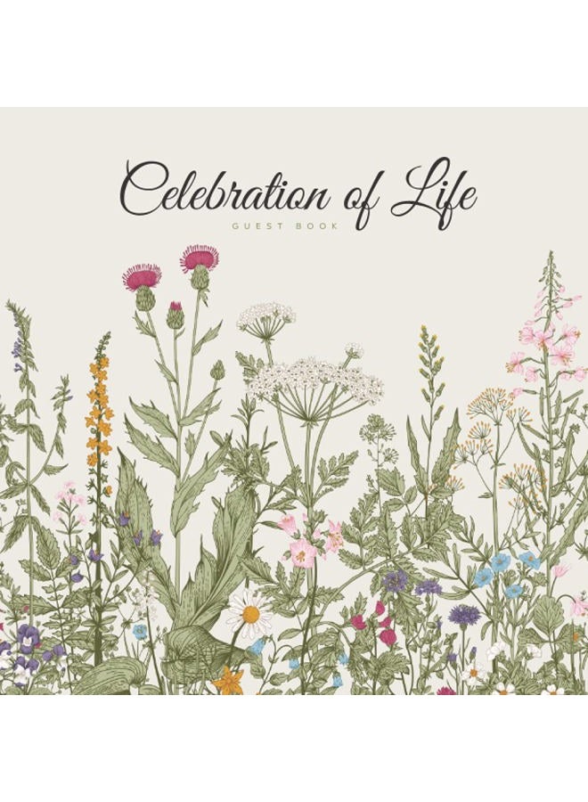 Celebration of Life Guest Book: Funeral Guest Book Memorial Service Guest Book In Loving Memory of Loved Ones | Condolence Remembrance Register Sign ... Flowers Floral Art (Premium Cream Paper)