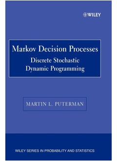 Markov Decision Processes: Discrete Stochastic Dynamic Programming 