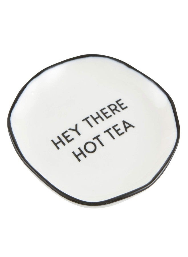 Santa Barbara Design Studio SIPS Drinkware Ceramic Tea Bag Rest, 3.5" Diameter, Hey There Hot Tea - Image 3