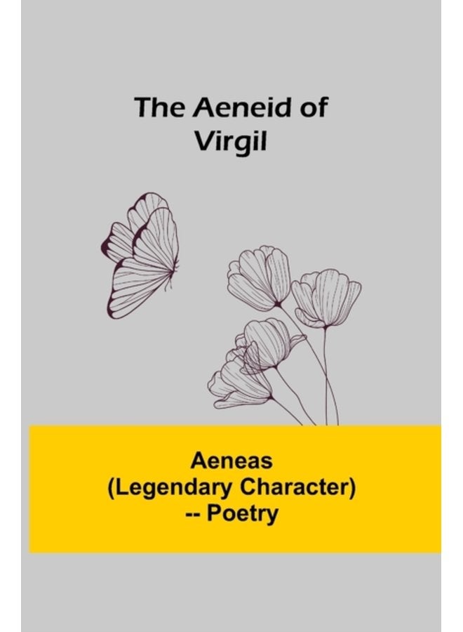 The Aeneid Of Virgil - Paperback
