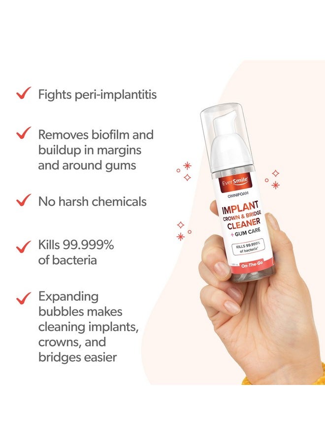EverSmile Eversmile OmniFoam Dental Cleaner - Cleaning Foam for Implants, Crowns, and Bridges - Pack of 1, 50ml Bottle  - Image 3