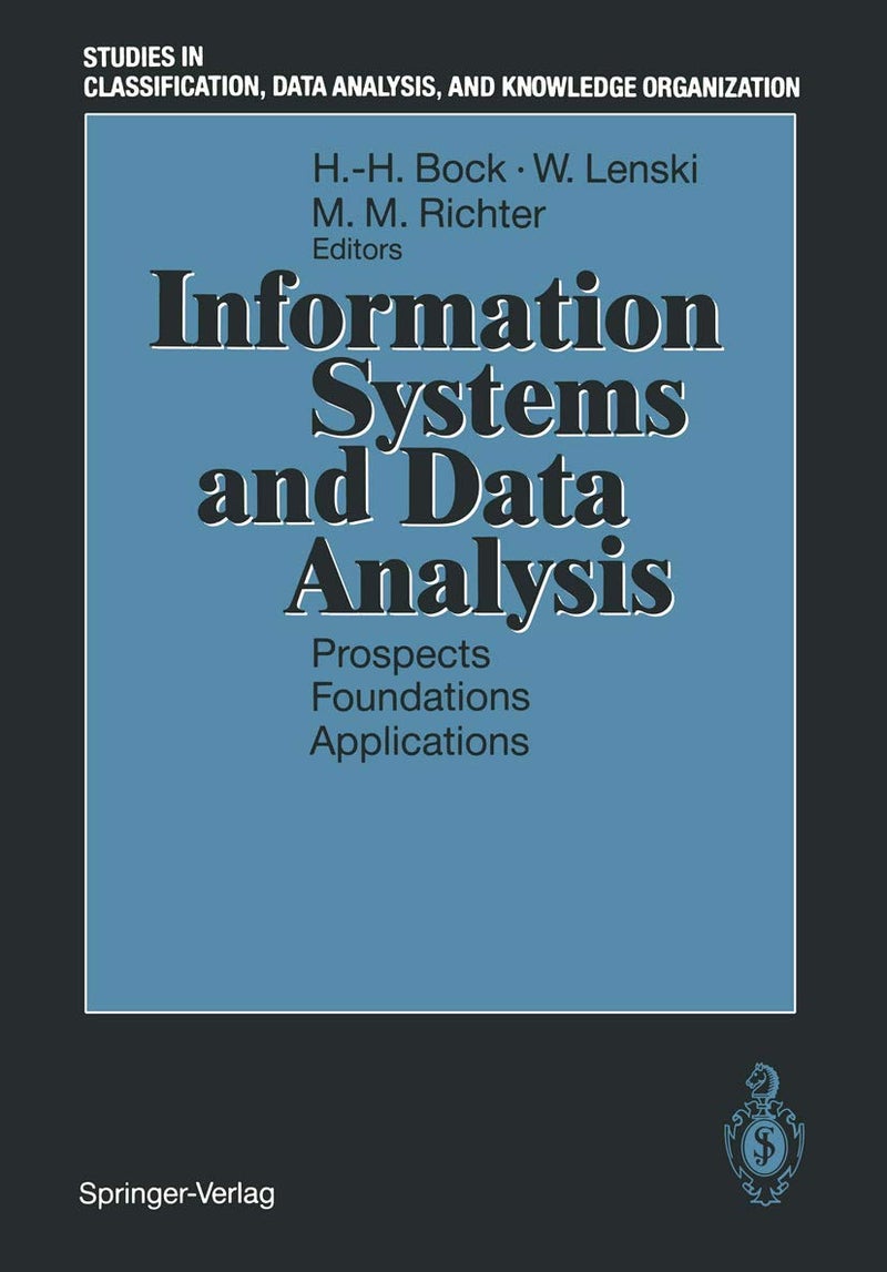 Information Systems and Data Analysis: Prospects - Foundations - Applications