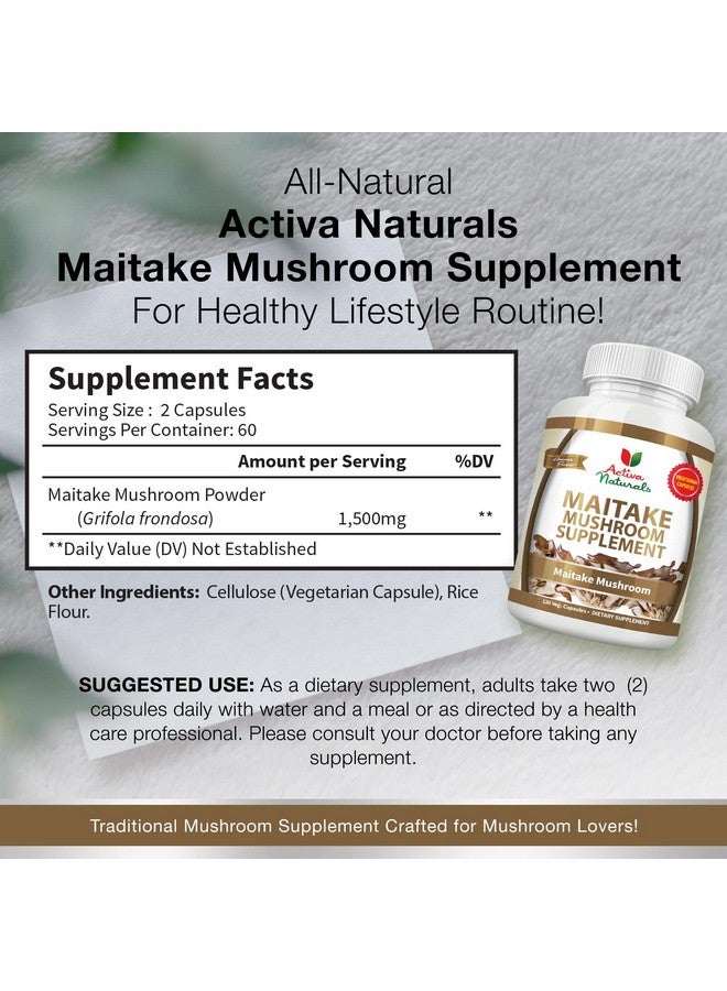 Activa Naturals Maitake Mushroom Supplement - 1500mg, 120 Vegetarian Capsules with Grifola Frondosa Mushrooms, No Fillers, Chemicals, Additives, or Artificial Colors - Image 3