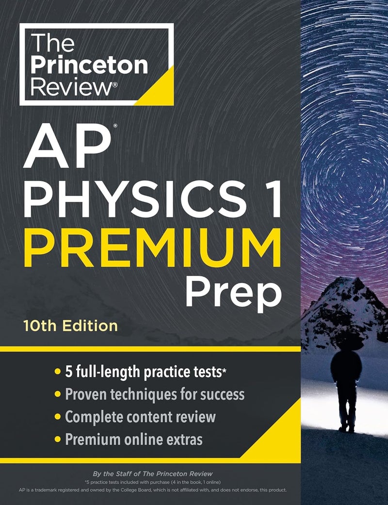 Princeton Review AP Physics 1 Premium Prep, 2024: 5 Practice Tests + Complete Content Review + Strategies & Techniques - Image 1