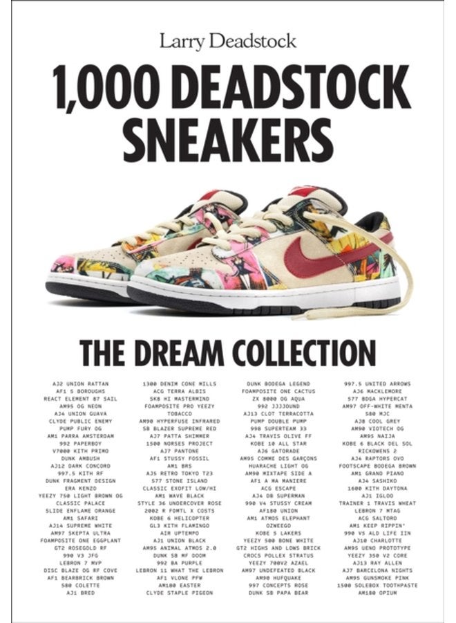 1000 Deadstock Sneakers The Dream Collection - Hardback