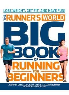 The Runner's World Big Book of Running for Beginne: Lose Weight, Get Fit, and Have Fun - pzsku/Z0822B4EC55951EFE216CZ/45/_/1726051675/450231f1-0c39-4772-bb60-a7d9e4c84c48