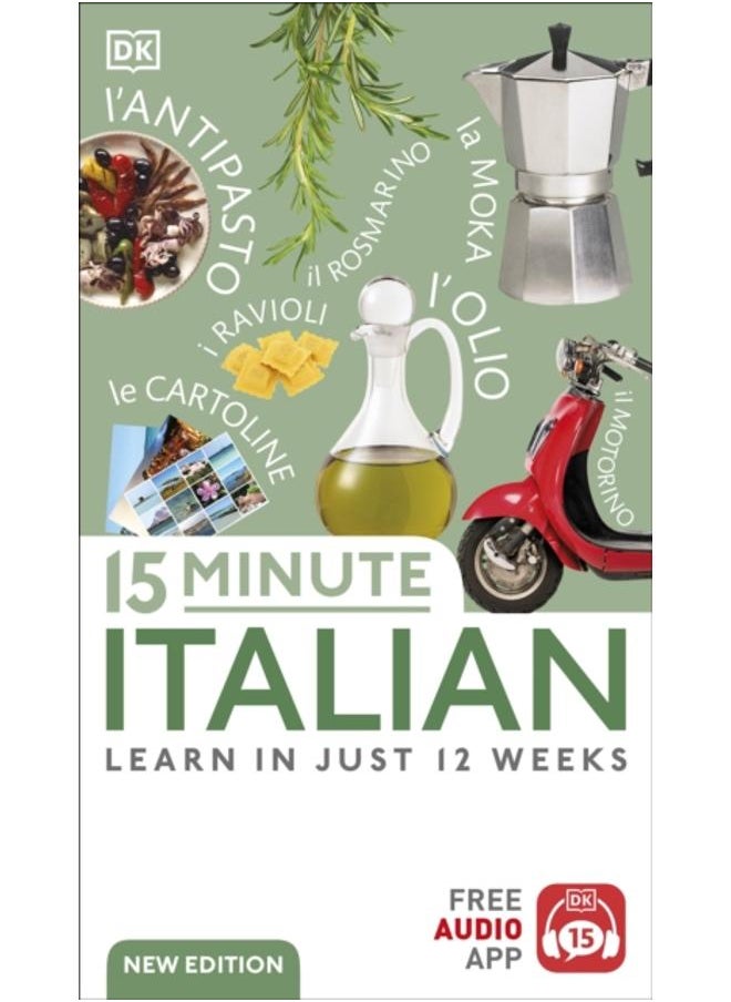 15 Minute Italian : Learn in Just 12 Weeks 