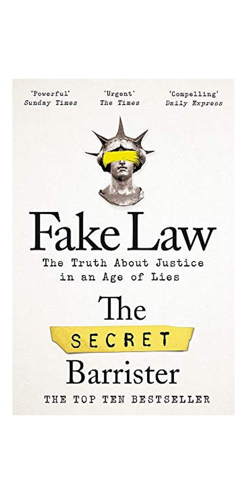 Fake Law: The Truth About Justice in an Age of Lies
