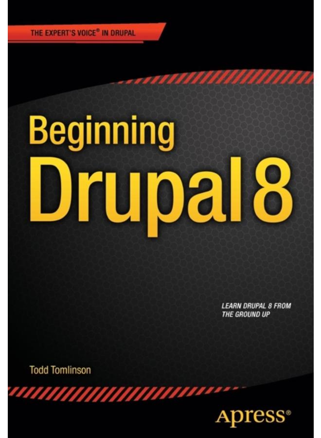 Beginning Drupal 8 