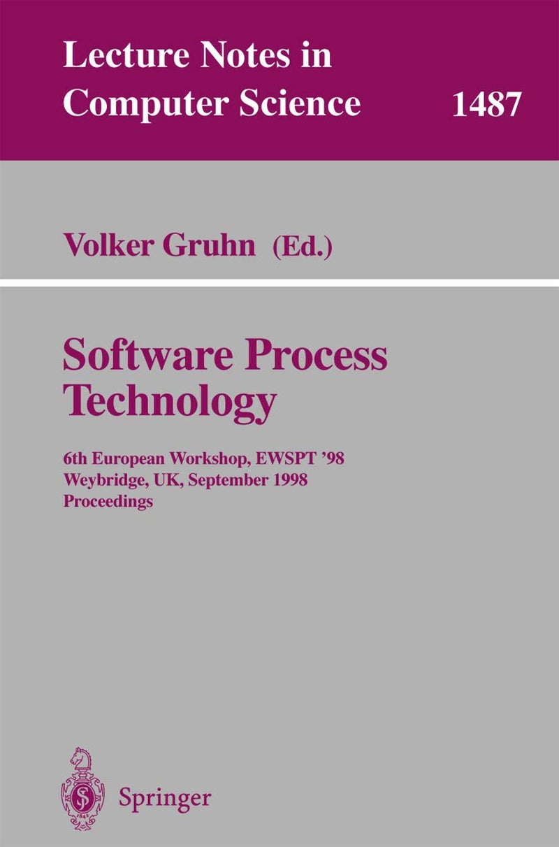 Software Process Technology: 6th European Workshop, EWSPT'98, Weybridge, UK, September 16-18, 1998, Proceedings