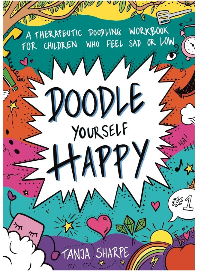 Doodle Yourself Happy: A Therapeutic Doodling Workbook for Children Who Feel Sad or Low  - Image 1