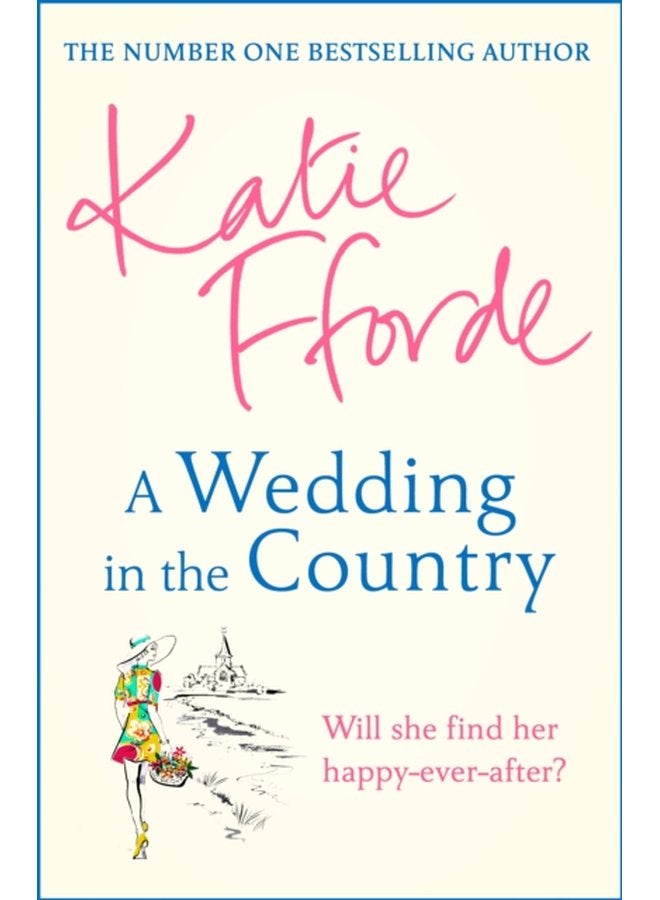 A Wedding in the Country From the 1 bestselling author of uplifting feel good fiction - Hardback