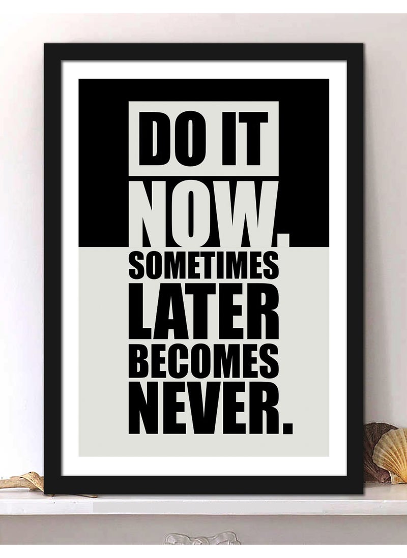 Spoil Your Wall ملصقات جدارية مع اقتباس تحفيزي "افعلها الآن" وإطار أسود - فنون الجدران ديكور المنزل إطارات الصور - 40x55 سم من Spoil Your Wall - Image 1