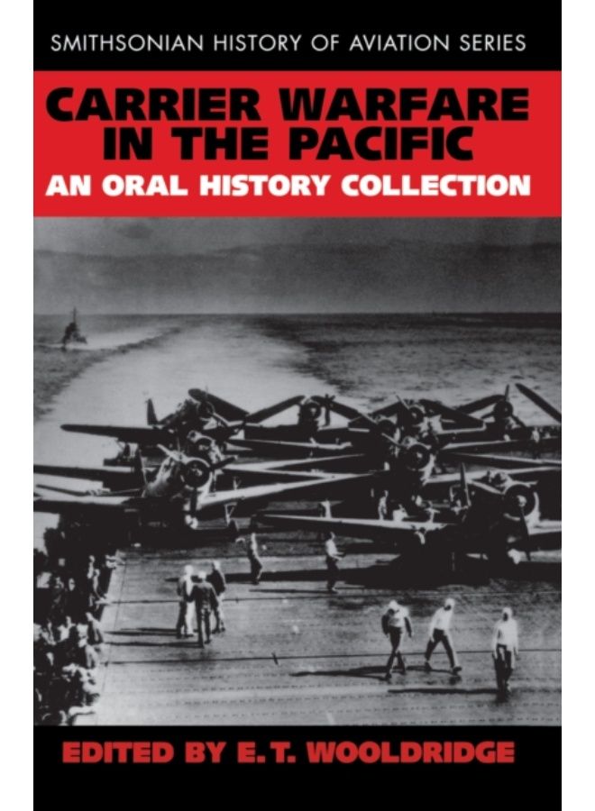 Carrier Warfare In The Pacific : An Oral History Collection - Paperback 