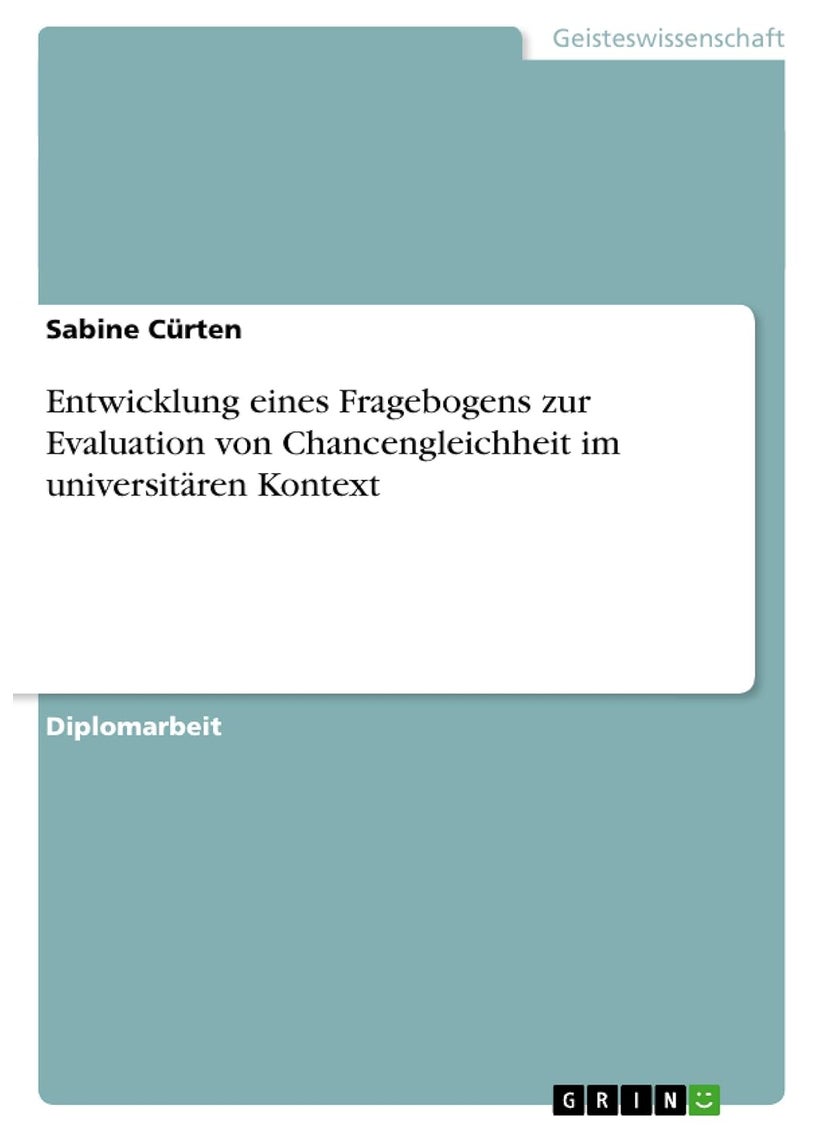 Entwicklung eines Fragebogens zur Evaluation von Chancengleichheit im universitären Kontext 