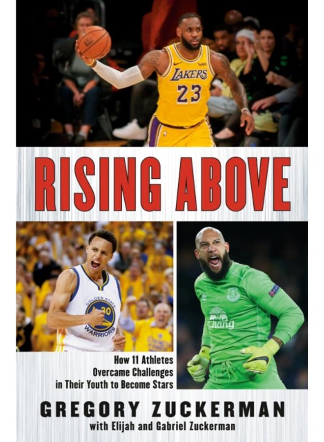Rising Above : How 11 Athletes Overcame Challenges in Their Youth to Become Stars