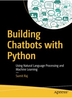 Building Chatbots with Python 