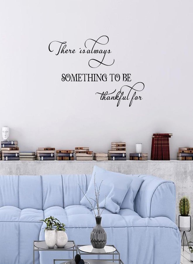 Fencosyn There is Always Something to be Thankful for - Vinyl Wall Art Decal Quote Inspirational Modern Saying Wall Art Lettering Room Decor - Image 2
