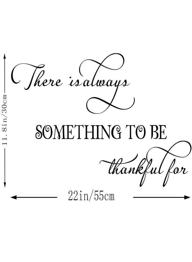 Fencosyn There is Always Something to be Thankful for - Vinyl Wall Art Decal Quote Inspirational Modern Saying Wall Art Lettering Room Decor - Image 4
