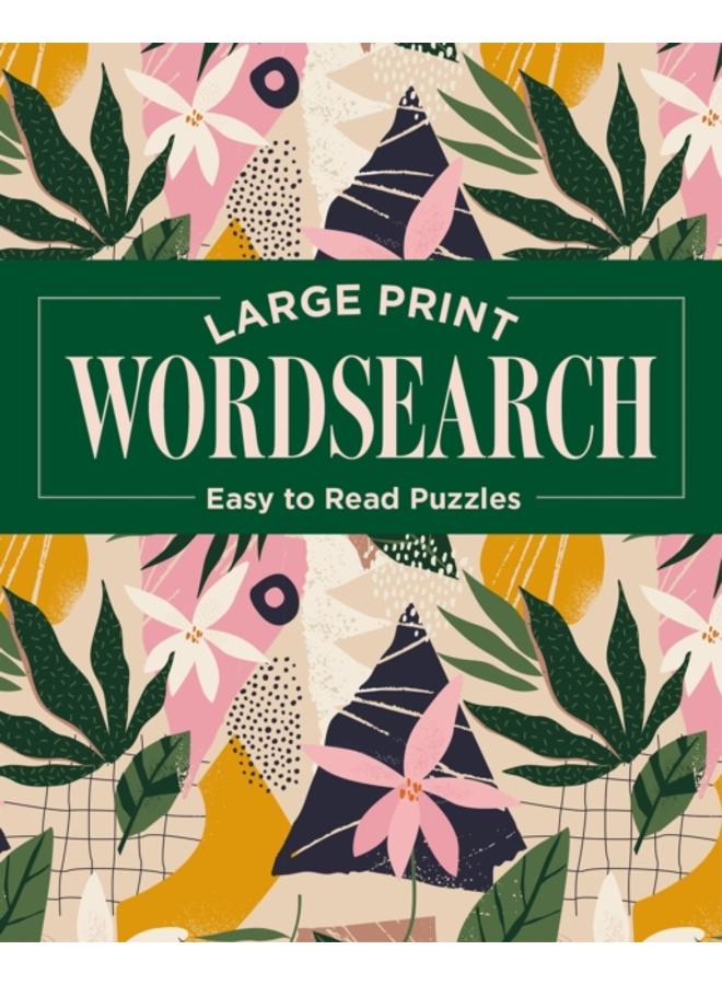 Large Print Wordsearch : Easy to Read Puzzles 