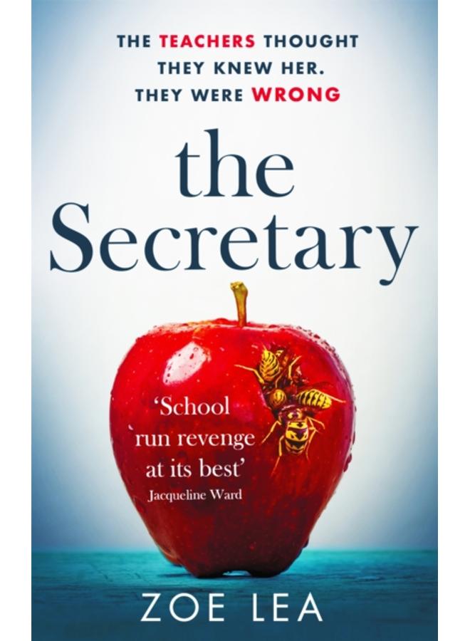 The Secretary : An addictive page turner of school-run revenge 