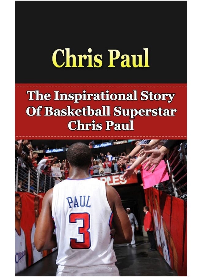 null - CREATESPACE Chris Paul: The Inspirational Story of Basketball Superstar Chris Paul - Image 1