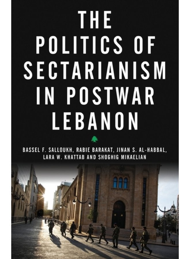 The Politics of Sectarianism in Postwar Lebanon - Paperback