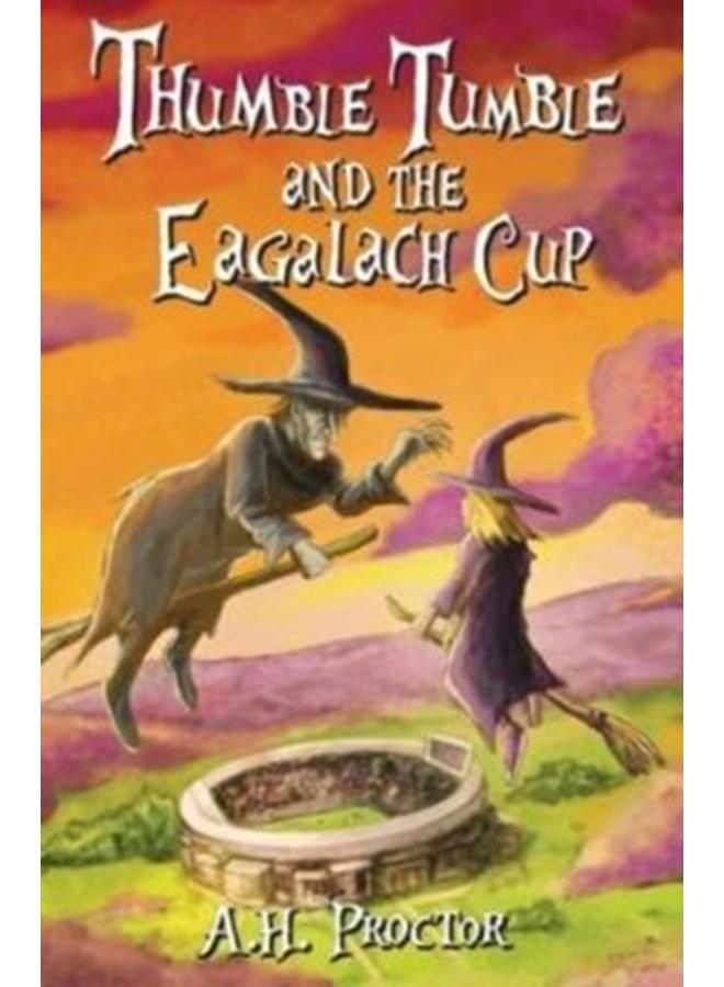 Thumble Tumble and The Eagalach Cup 