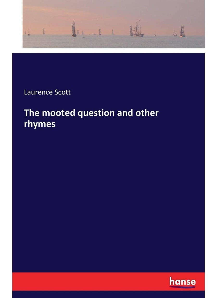 The mooted question and other rhymes  - Image 1