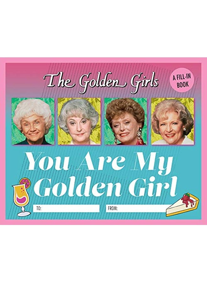 Golden Girls You Are My Golden Girl 
