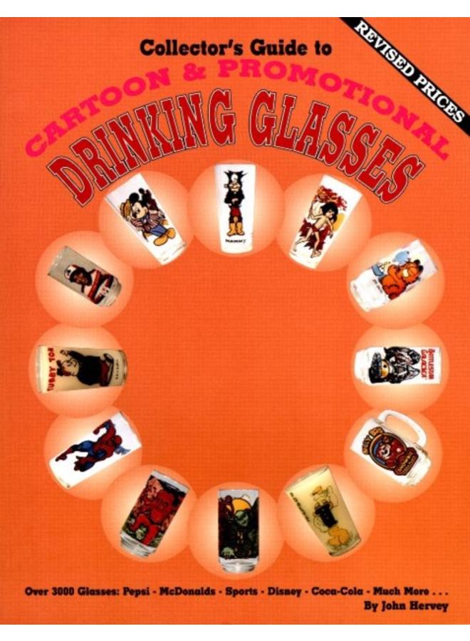 Collector's Guide to Cartoon & Promotional Drinking Glasses