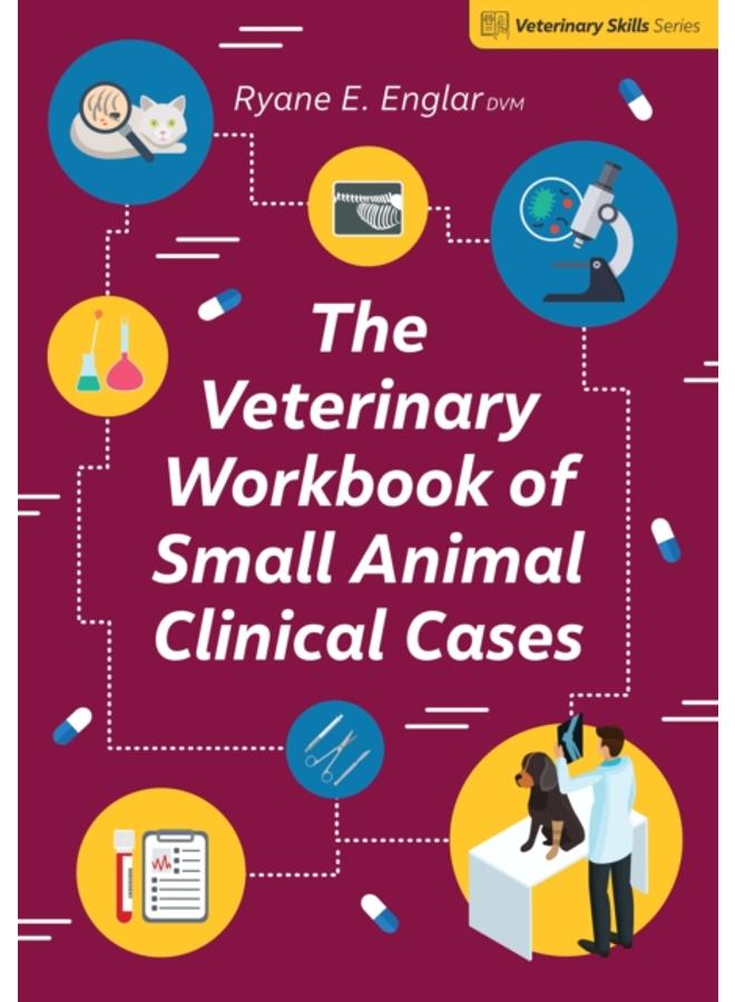 The Veterinary Workbook of Small Animal Clinical Cases