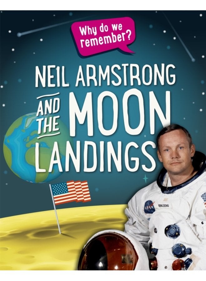 Why do we remember Neil Armstrong and the Moon Landings - Paperback
