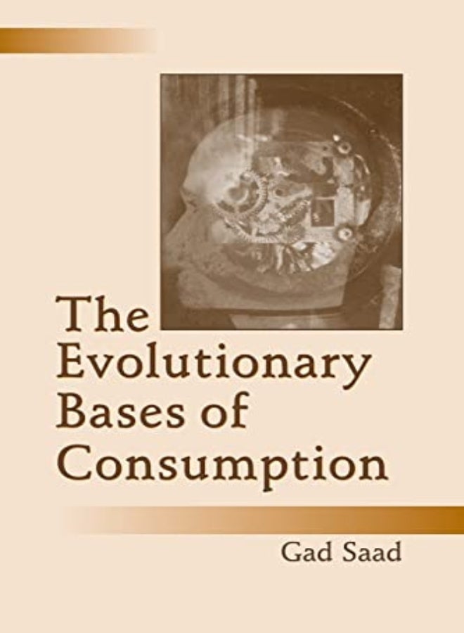 The Evolutionary Bases of Consumption 