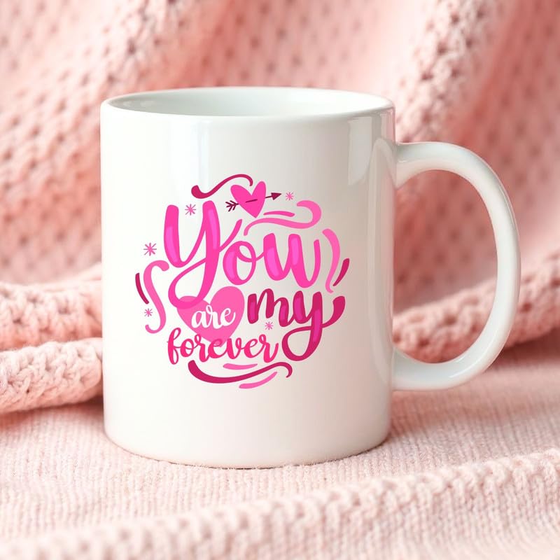 KNITROOT Ceramic Coffee Mug Microwave Safe You are My Love Forever Print Premium Ceramic Mug Tea Mug Milk Mug Cup for Gift Best Return Gift Best Gift White Mug 250ml85oz - Image 1