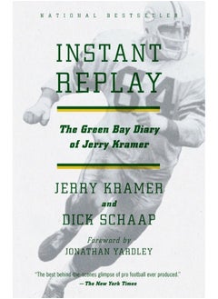 Instant Replay: The Green Bay Diary of Jerry Kramer