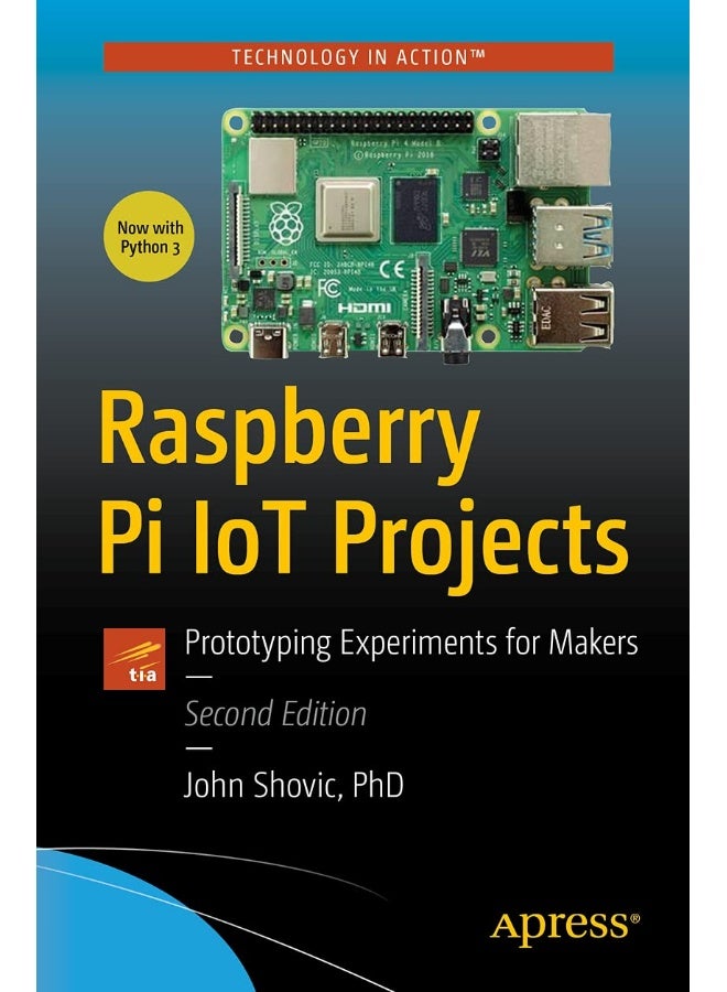 Raspberry Pi IoT Projects: Prototyping Experiments for Makers