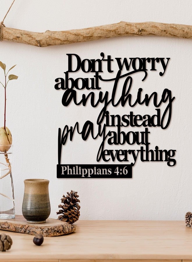 Pigort Scripture Metal Wall Art-Instead Pray About Everything Sign-Philippians4:6 Bible Black Home Decor for Living Room, Bedroom, Dining Room Kitchen 11"X14.5" - Image 3