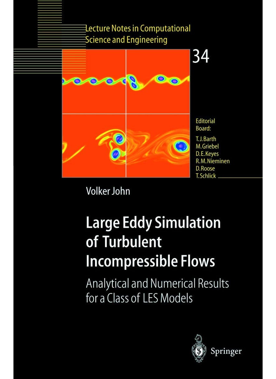 Large Eddy Simulation of Turbulent Incompressible Flows: Analytical and Numerical Results for a Class of LES Models 