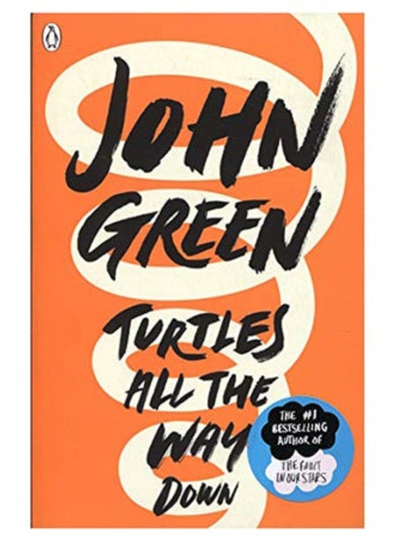Turtles All The Way Down Paperback English by John Green